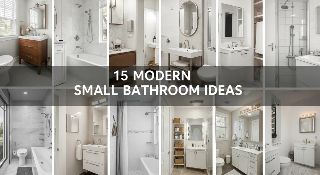 15 Modern Small Bathroom Ideas That Turn Tiny Spaces Into Design Masterpieces
