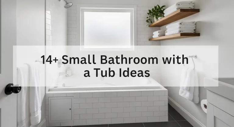 14+ Small Bathroom with a Tub Ideas for Stylish Functionality