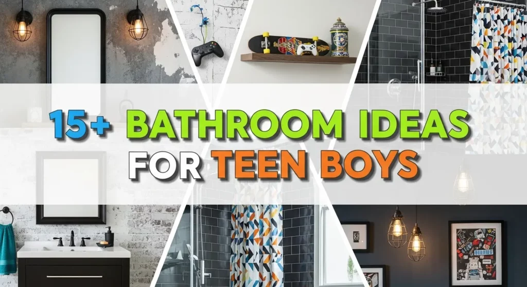 15+ Bathroom Ideas for Teen Boys Who Love Style and Function