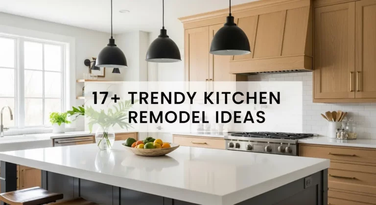 17+ Trendy Kitchen Remodel Ideas for a Stylish, Functional Space