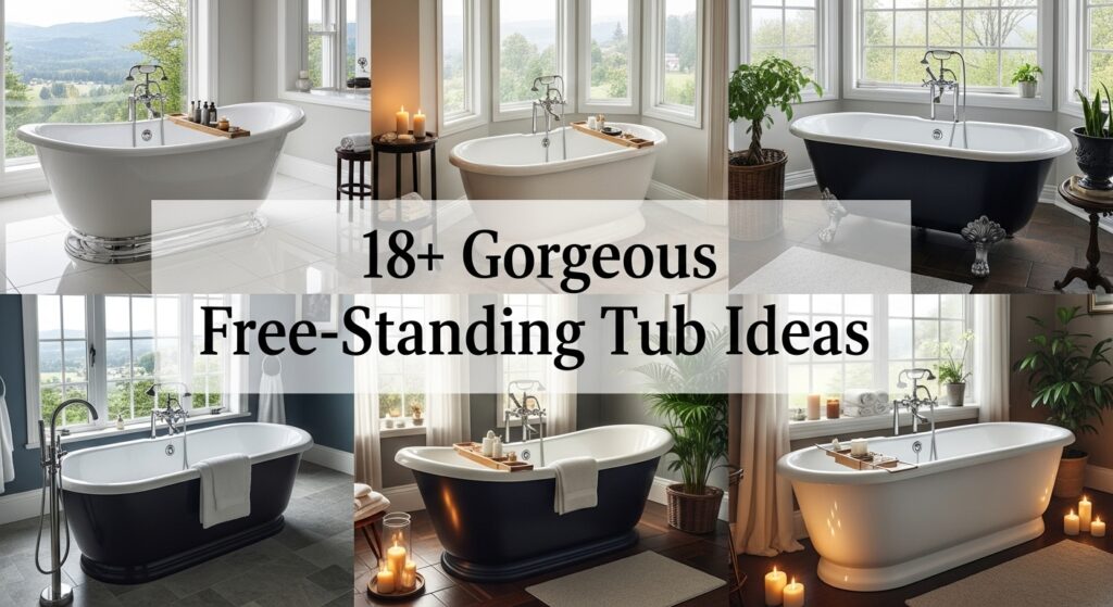 18+ Gorgeous Free-Standing Tub Ideas for Every Bathroom Style