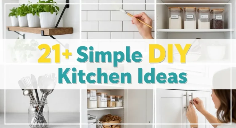 21+ Simple DIY Kitchen Ideas for a Fresh Look