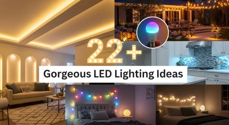 22+ Gorgeous LED Lighting Ideas to Brighten Every Room in Your Home