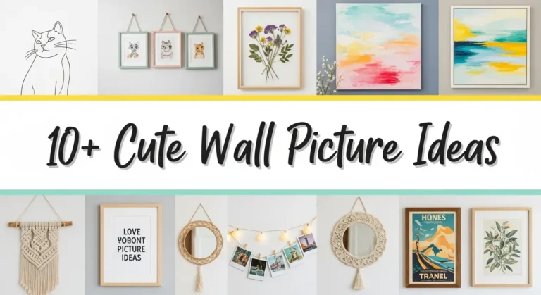 10+ Cute Wall Picture Ideas to Create the Perfect Gallery Wall
