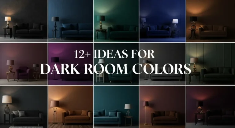 12+ Ideas for Dark Room Colors That Transform Your Space Into a Cozy Haven