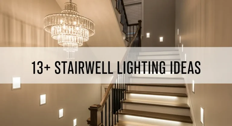 13+ Stairwell Lighting Ideas to Brighten Your Home Safely