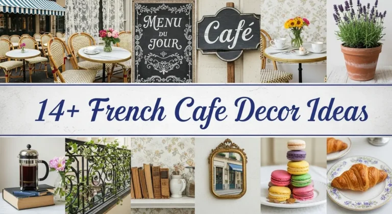 14+ French Cafe Decor Ideas to Transform Your Space into a Parisian Bistro