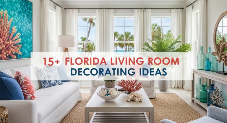 15+ Florida Living Room Decorating Ideas for Coastal Comfort