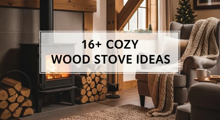 16+ Cozy Wood Stove Ideas to Add Warmth and Character to Your Living Space