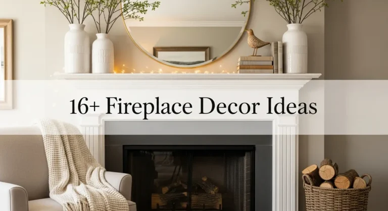 16+ Creative Fireplace Decor Ideas to Elevate Your Interior Design