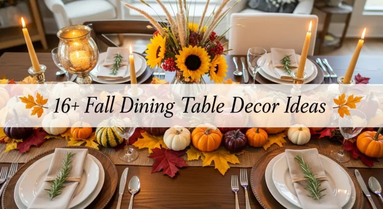 16+ Elegant Fall Dining Table Decor Ideas for Special Occasions