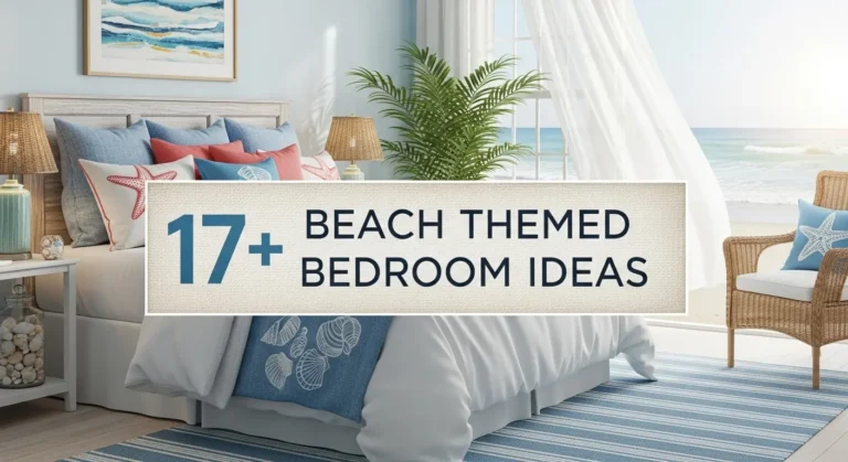 17+ Beach Themed Bedroom Ideas You'll Love