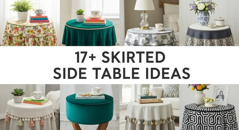 17+ Skirted Side Table Ideas to Brighten Your Room