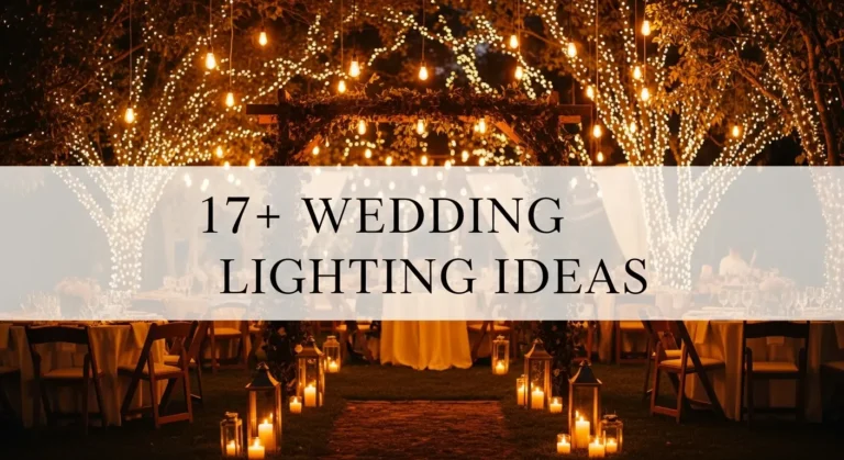 17+ Stunning Wedding Lighting Ideas to Illuminate Your Special Day