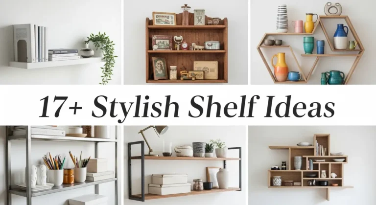 17+ Stylish Shelf Ideas That Will Revolutionize Your Home Organization