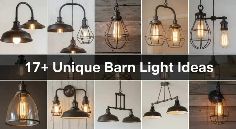 17+ Unique Barn Light Ideas That Blend Modern and Rustic Design