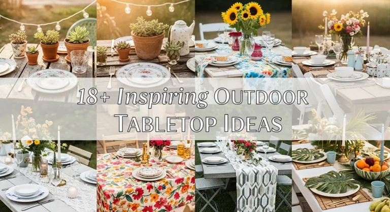 18+ Inspiring Outdoor Tabletop Ideas That Turn Any Meal Into a Special Occasion