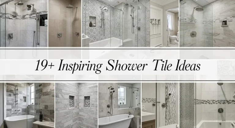 19+ Inspiring Shower Tile Ideas to Create Your Dream Bathroom Oasis
