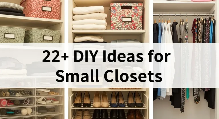 22+ DIY Ideas for Small Closets From Chaos to Perfectly Organized