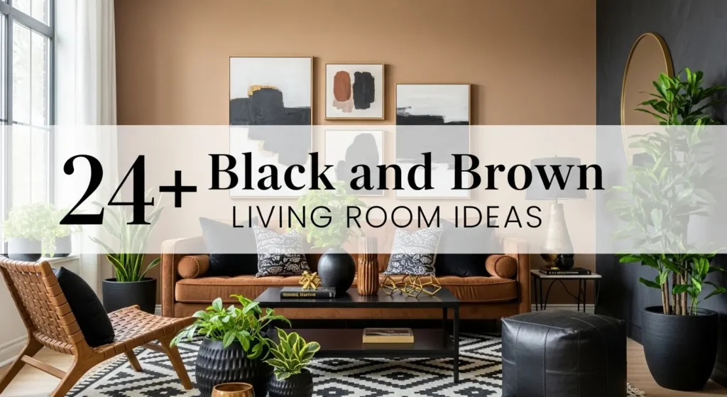 24+ Masculine Black and Brown Living Room Ideas for Bold Interiors