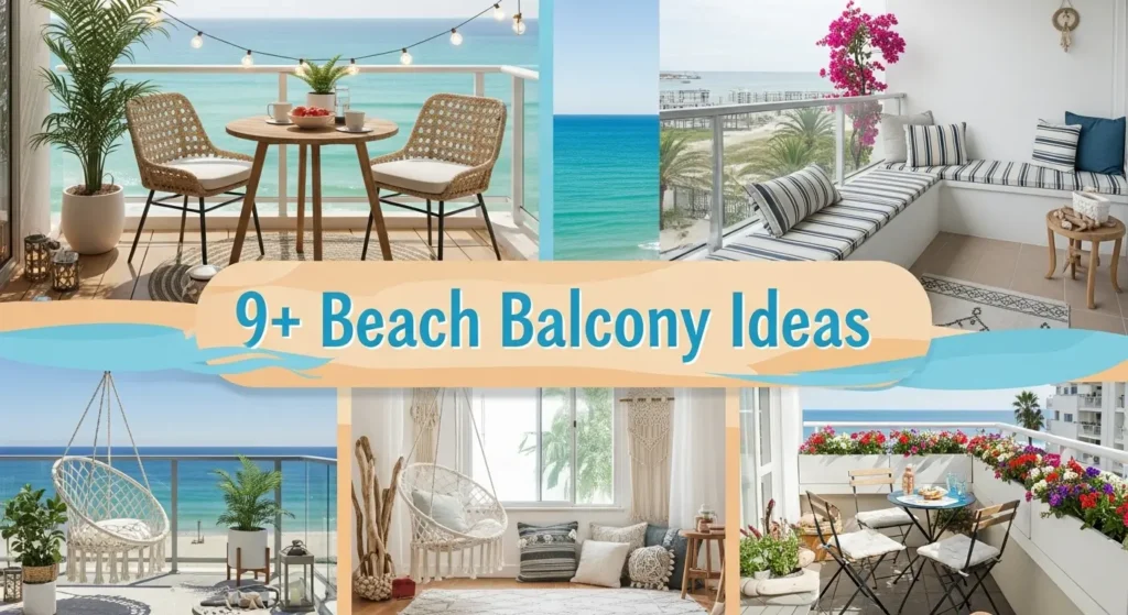 9+ Beach Balcony Ideas to Transform Your Coastal Space Into Paradise